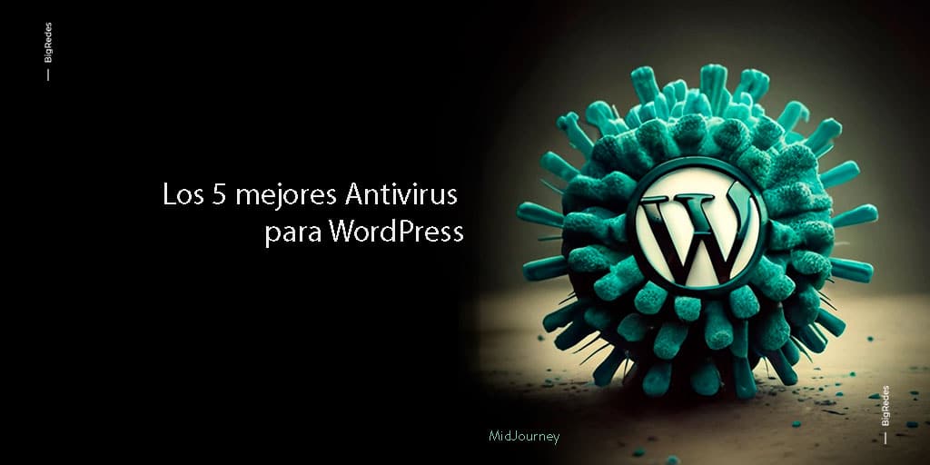 Los 5 mejores Antivirus para WordPress