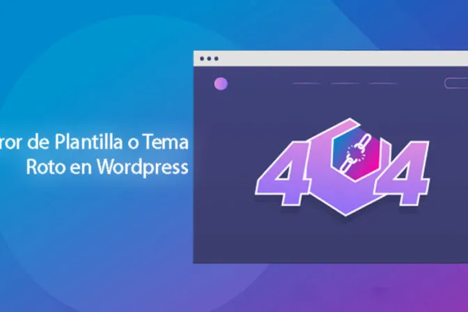 Error de Plantilla o Tema Roto en WordPress