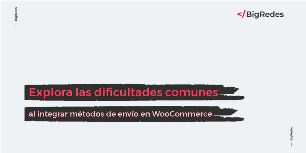 Dificultades con la integración de métodos de envío en WooCommerce