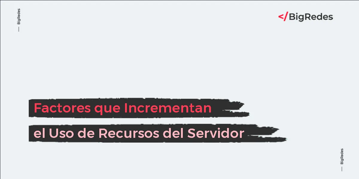 Factores que Incrementan el Uso de Recursos del Servidor en Sitios Web WordPress