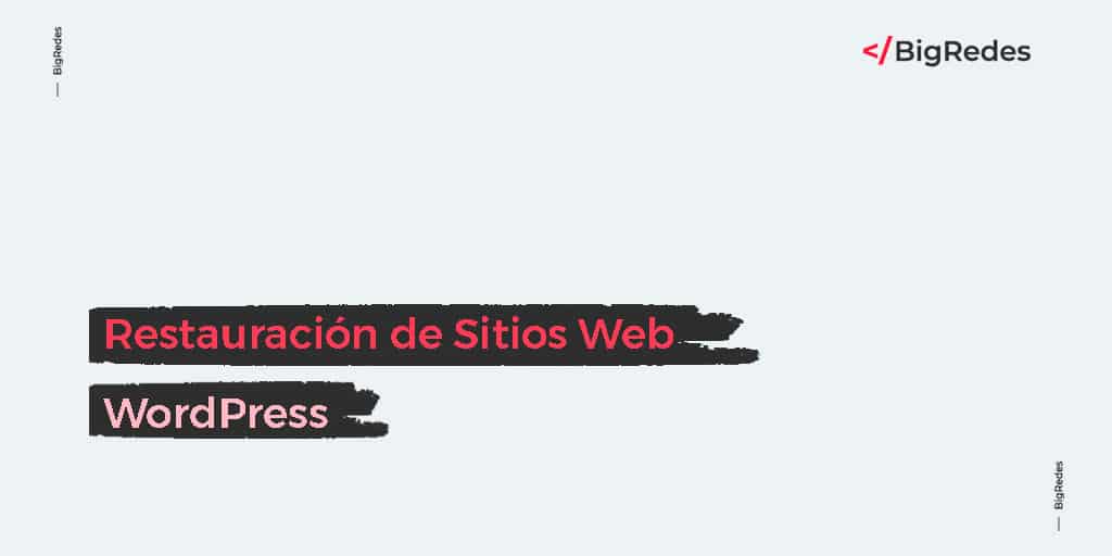 Restauración de Sitios Web WordPress