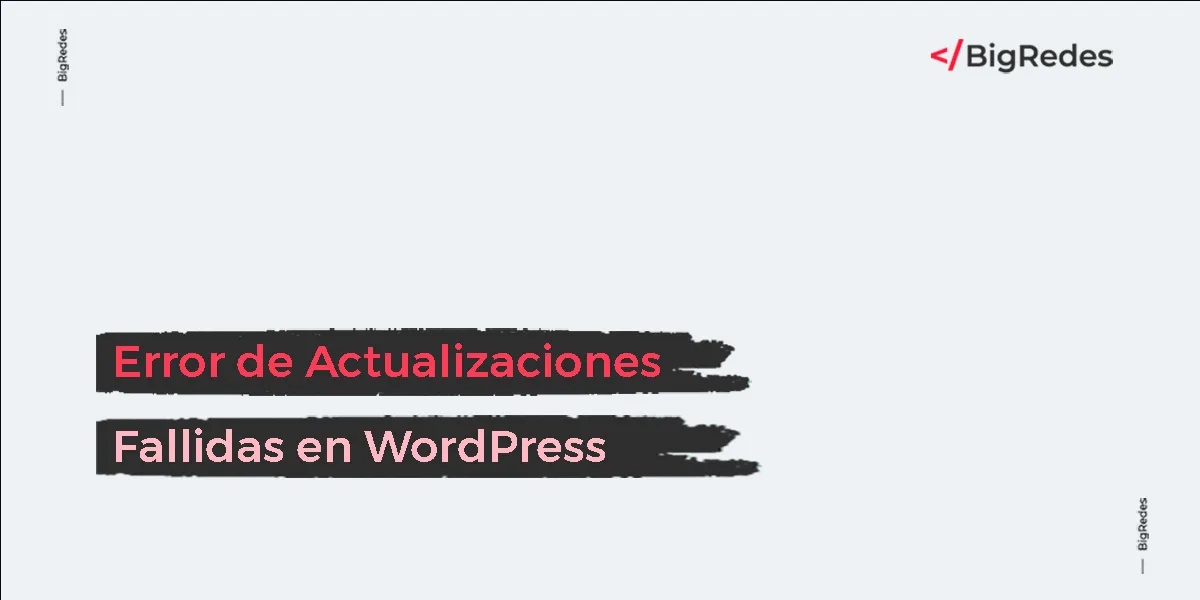 Error de Actualizaciones Fallidas en WordPress