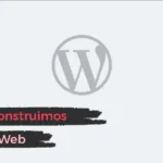 Cómo Construimos Tu Sitio Web